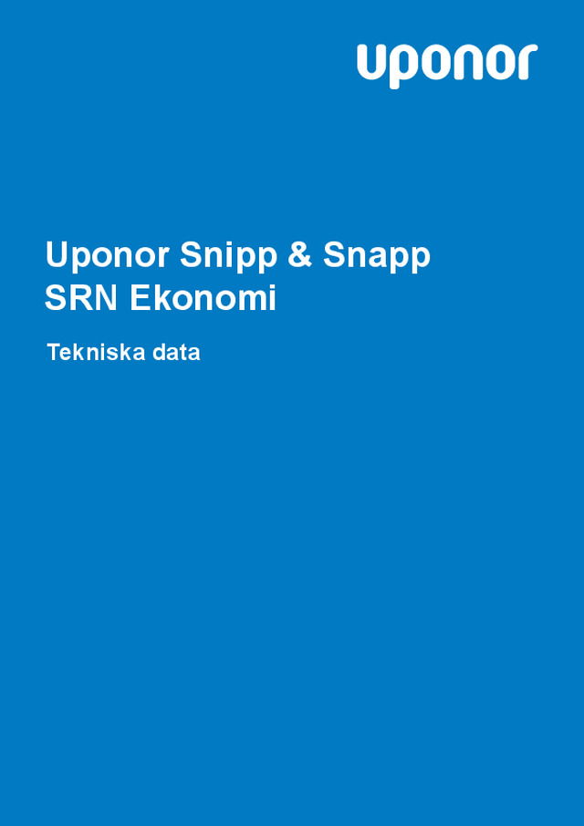 Uponor Snipp & Snapp SRN Ekonomi Tekniska data