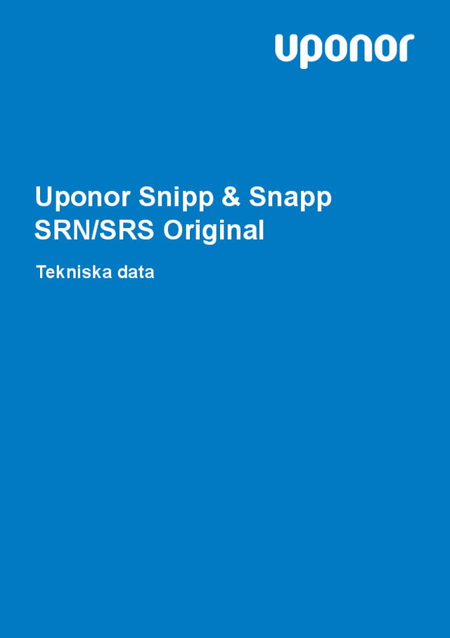 Uponor Snipp & Snapp  SRN/SRS Original Tekniska data