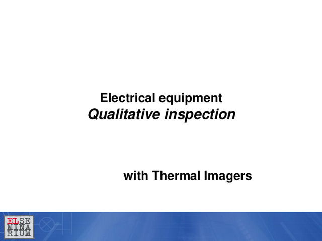 Qualitative inspection