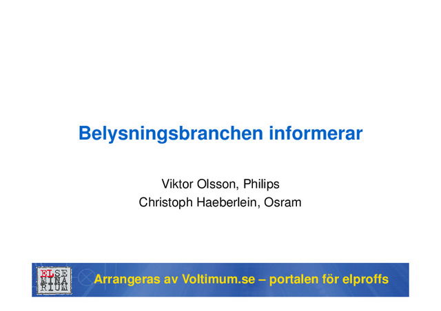 Elseminarium 2022 maj: Belysningsstyrning
