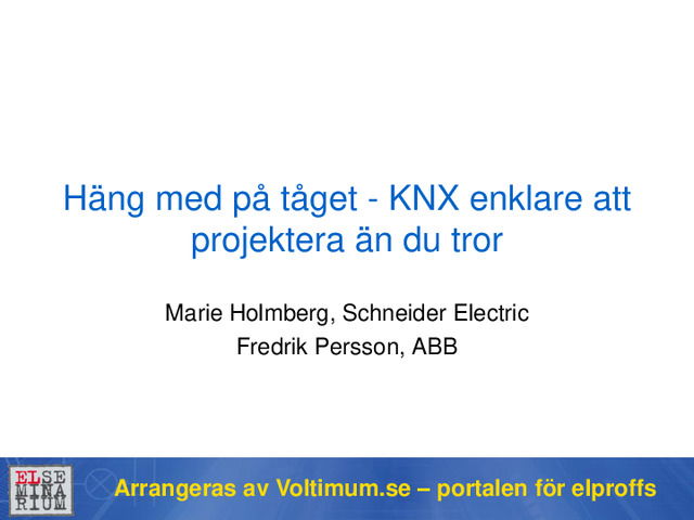 Häng med på tåget - KNX enklare att projektera än du tror