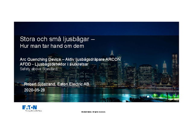 Voltimum avancerar presentation: Eaton - Ljusbågsdetektor i slutkretsar