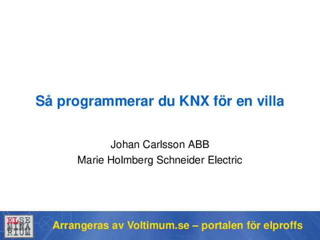 Så programmerar du KNX för en villa