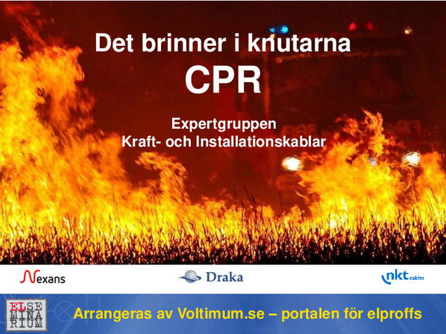 CPR - Det brinner i knutarna