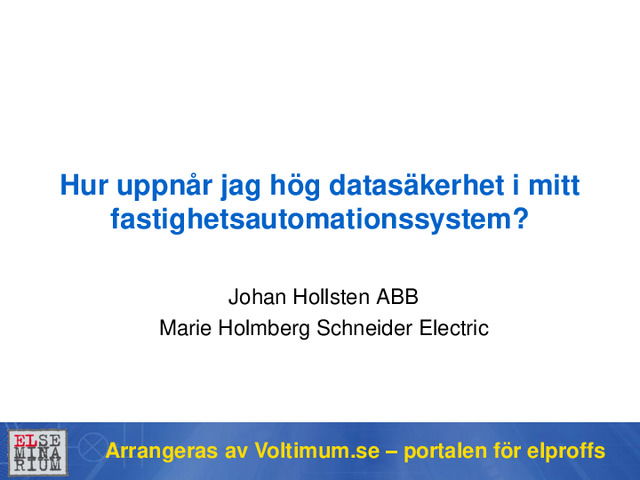 Så uppnår du hög datasäkerhet i fastighetsautomationssystemet