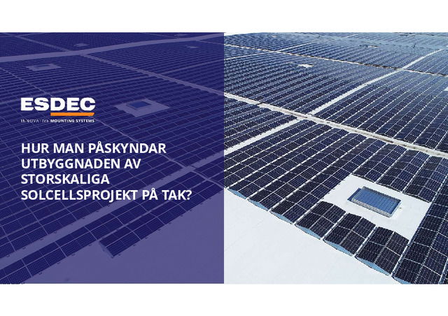 Esdec: Kommersiella solenergiprojekt på tak - Möjligheter och risker för installatörer