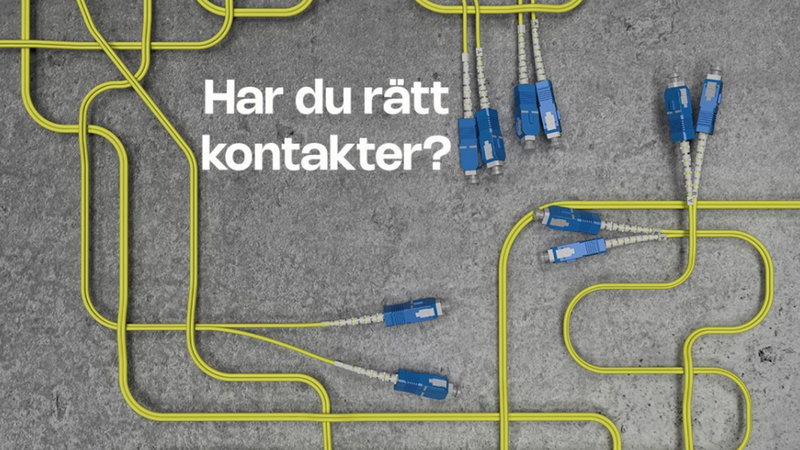 Har du rätt kontakter för framtidens fibernät?