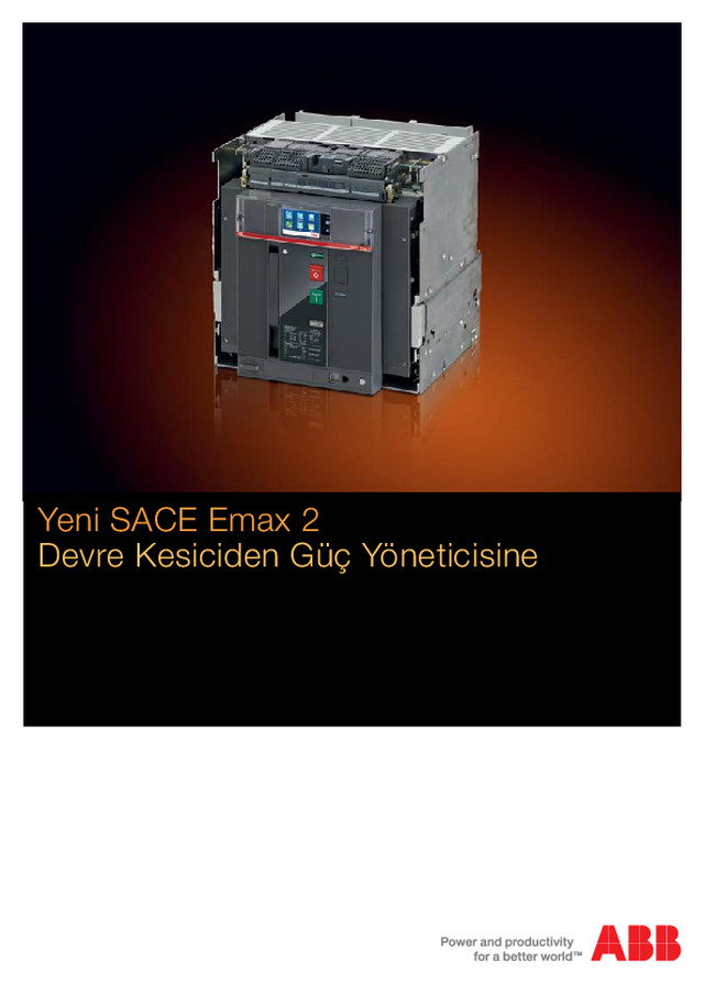 Yeni SACE Emax 2 - Devre Kesiciden Güç Yöneticisine - Broşür
