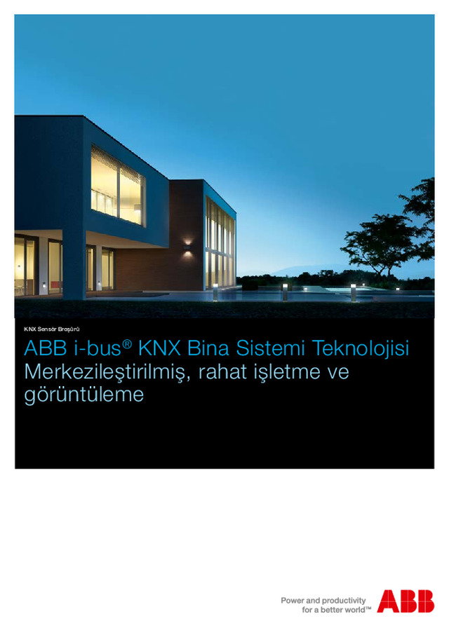 ABB i-bus® KNX Bina Sistemi Teknolojisi - Merkezileştirilmiş, rahat işletme ve görüntüleme