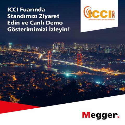 Megger'in ICCI Fuarına Davetlisiniz! 