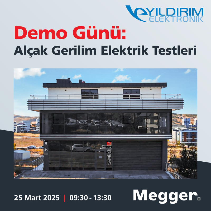 Demo Gününe Katılın, Geleceğin Elektrik Test  Teknolojileriyle Tanışın!