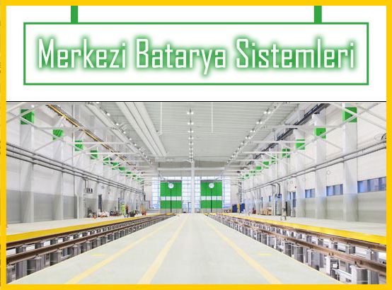 Merkezi Batarya Sistemi Nedir?