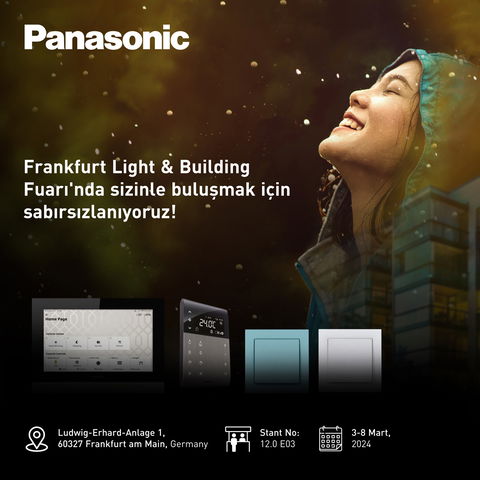 Panasonic Electric Works Türkiye Avrupa Pazarında Büyüme Hedefliyor