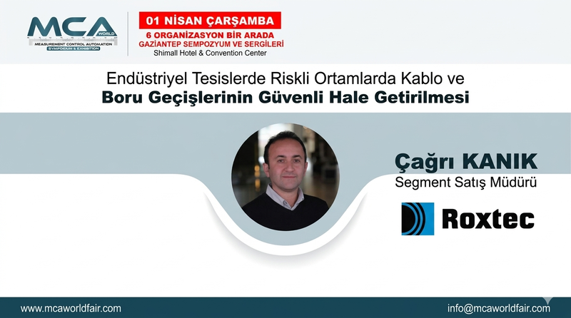 Roxtec MCA World Gaziantep’te;  Endüstriyel Tesislerde Güvenli Geçişler