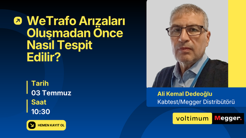 Trafo Arızaları Oluşmadan Önce Nasıl Tespit Edilir Webinarı