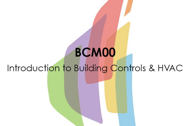 BCM00 Introduction to Building Controls and HVAC