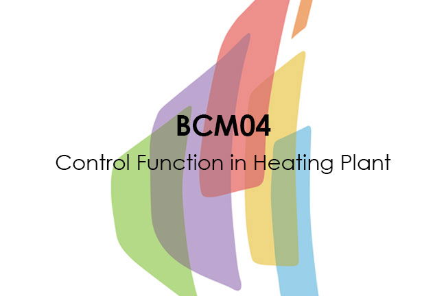 BCM04 Control Function in Heating Plant 