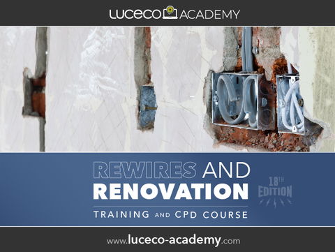 Renovations and Rewires CPD now available at the Luceco Academy