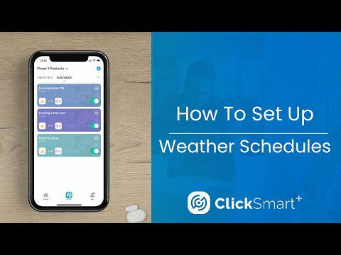 Click Smart+ - How To Set Up Weather Schedules