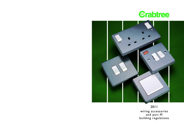 Crabtree - Product Catalogue - Wiring Accessories and Part M Building Regulations - 2011