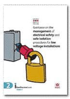 Electrical Safety Council ‘Best Practice Guide’ on managing LV electrical safety and safe isolation procedures