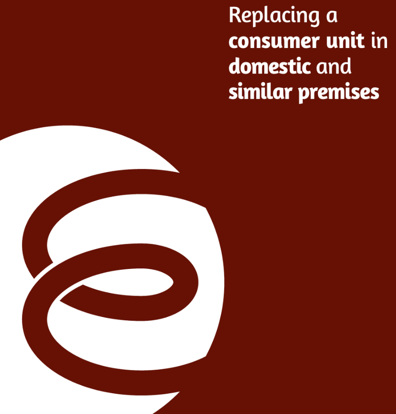 Replacing a consumer unit in domestic and similar premises