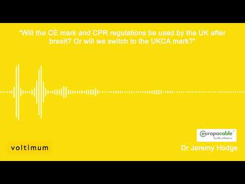 Will the CE mark and CPR regulations be used by the UK after Brexit? Or switch to the UKCA mark?
