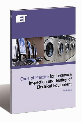 IET Code of Practice for In-service Inspection and Testing of Electrical Equipment - 4th Edition