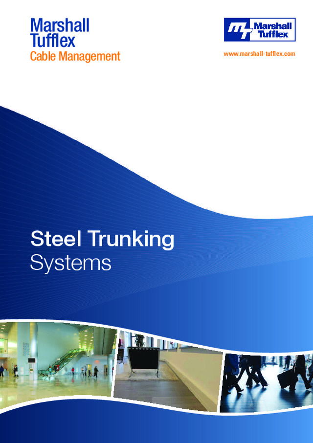 Marshall-Tufflex LTD - Product Catalogue - Steel Trunking Systems