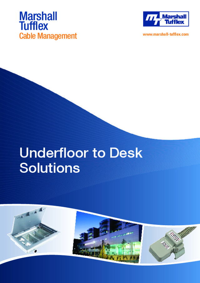 Marshall-Tufflex Ltd - Product Catalogue - Underfloor to Desk Solutions - 2014