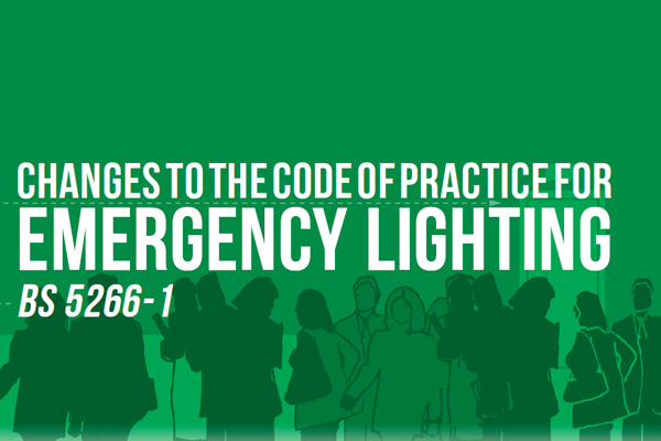 Are you aware of the changes to code of practice for emergency lighting BS 5266-1?