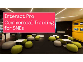 Interact Pro Commercial training