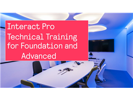 Interact Pro Technical training