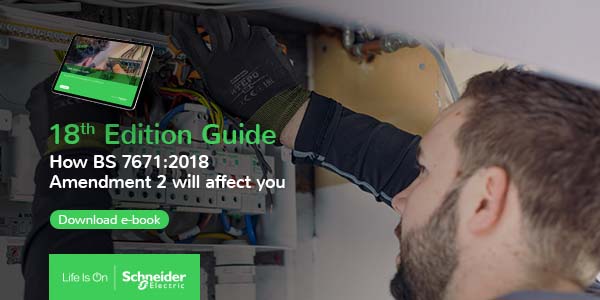 How BS 7671:2018 Amendment 2 will affect you
