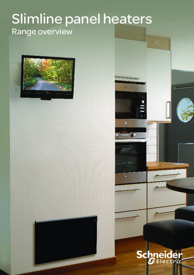 Schneider Electric - Slimline Panel Heaters, Range Overview