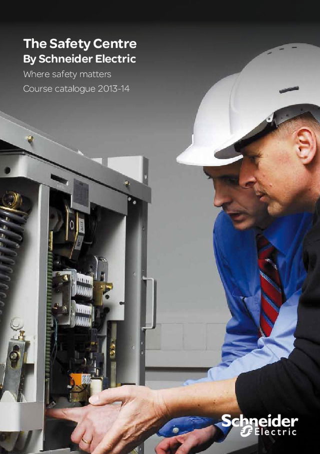 Schneider Electric - Course Catalogue 2013-14 - The Safety Centre