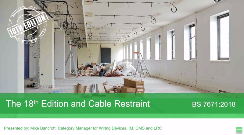 The 18th Edition and Cable Restraint