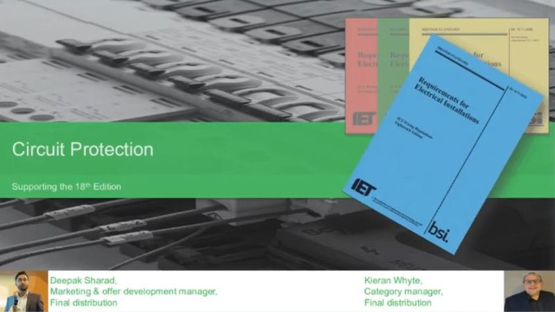 Circuit Protection Supporting BS 7671 18th Edition Wiring Regulations