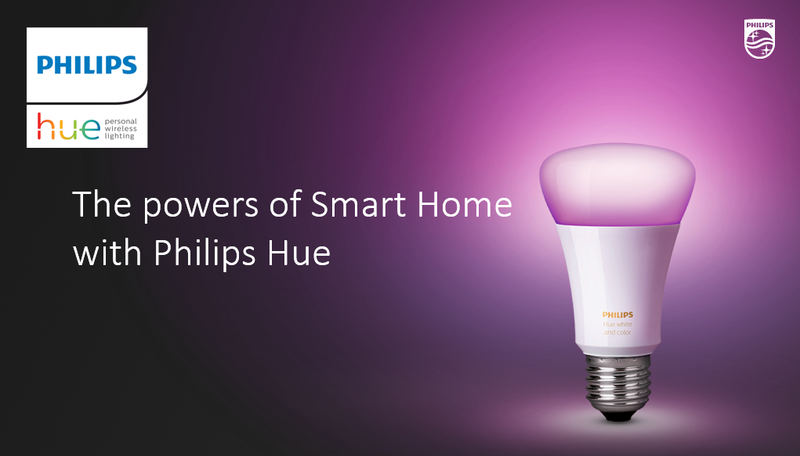 The powers of Smart Home with Philips Hue