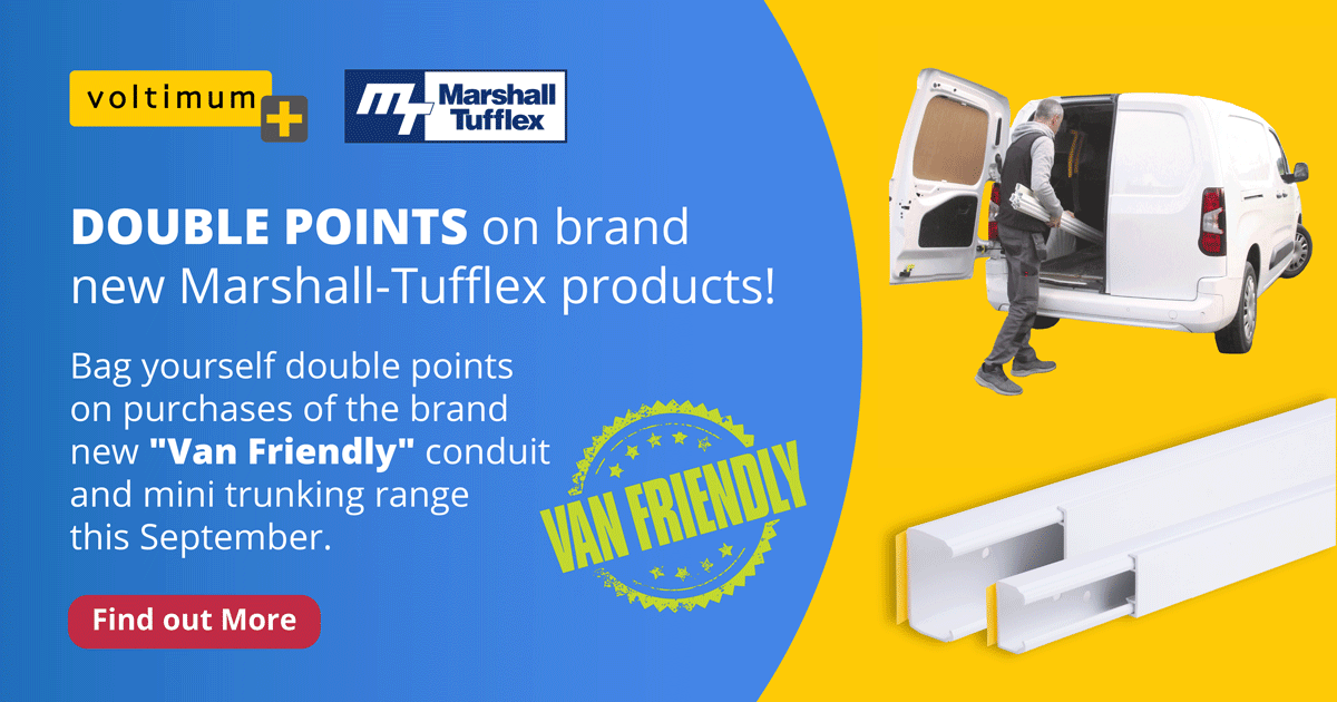 Get double points on brand new Marshall-Tufflex “Van Friendly” conduit and mini trunking in September