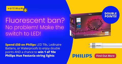 Fluorescent ban? No problem – make the switch to LED! Don’t miss out on this fantastic lighting season promotion from Philips