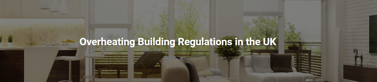 Overheating Building Regulations in the UK