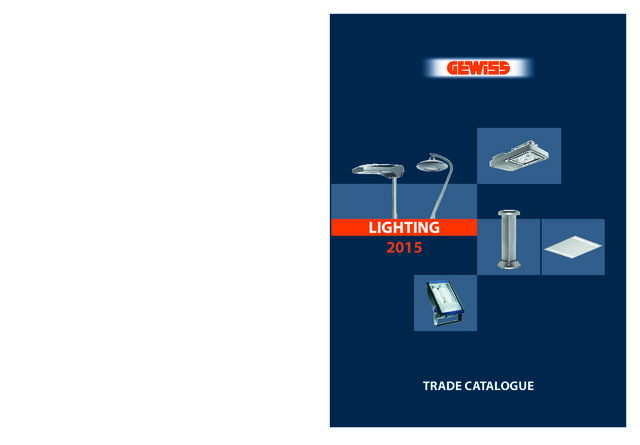 Gewiss UK - Product Catalogue - Lighting Complete Trade Catalogue 2015