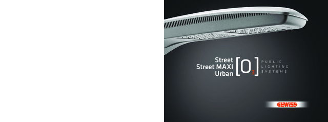 Gewiss UK - Product Catalogue - Street [O3], Urban [O3], Street Maxi [O3] LED Street Lighting