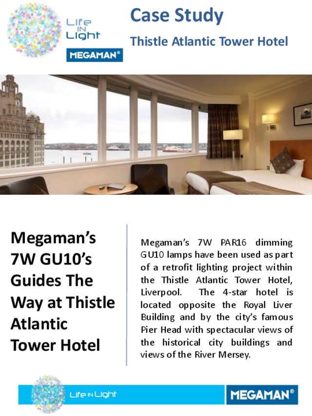 Megaman - Case Study - Thistle Atlantic Tower Hotel  - 2015