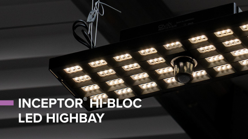 Ovia Adds Anti-Glare Inceptor Hi-Bloc to its Industrial Highbay Range