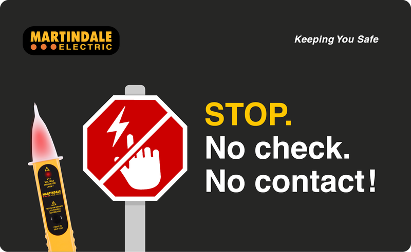 STOP. No Check. No Contact! Martindale Electric launches new safety campaign
