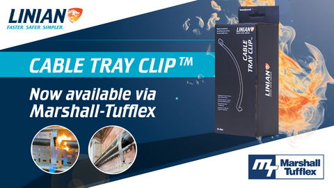 Amendment 4-Ready LINIAN Cable Tray Clips available from Marshall Tufflex